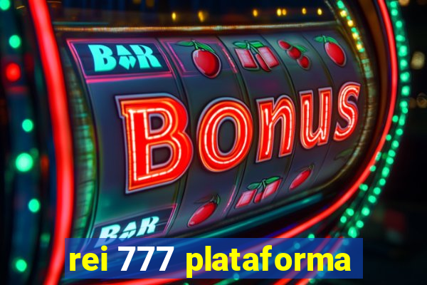 rei 777 plataforma